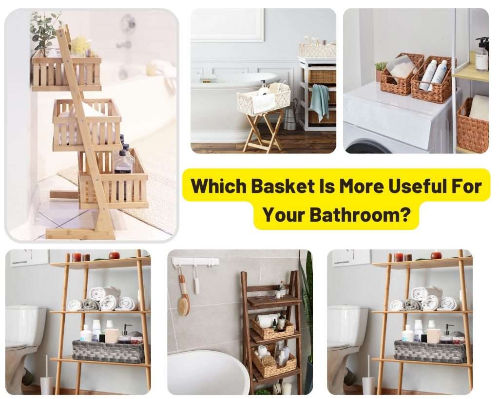 which basket is more useful for your bathroom