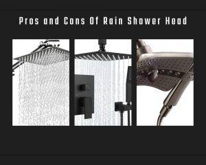 Pros and Cons Of Rain Shower Head