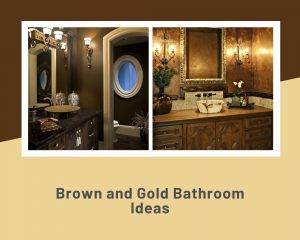 Brown and Gold Bathroom Ideas